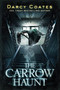 The Carrow Haunt by Darcy Coates, 9781728221724