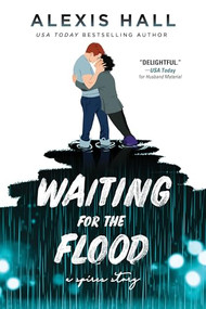 Waiting for the Flood by Alexis Hall, 9781728251356