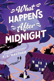 What Happens After Midnight by K. L. Walther, 9781728263137