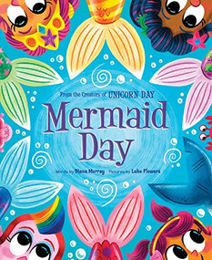 Mermaid Day by Diana Murray, Luke Flowers, 9781728271323
