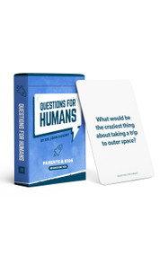 Questions for Humans: Parents & Kids - Conversation Starters for Families - Second Edition by Dr. John Delony, 9781942121961