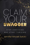 Claim Your SWAGGER by Jennifer Mrozek Sukalo, 9781636980669