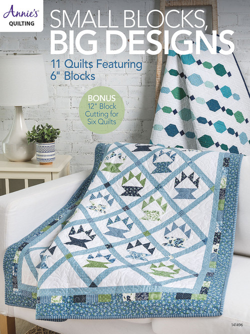 Small Blocks, Big Designs (Bonus: Cutting for six 12" blocks) by Annie's, 9781640255715