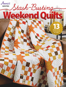 Stash-Busting Weekend Quilts by Annie's, 9781640255890