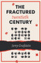 The Fractured Twentieth Century by Jerry Grafstien, 9781771616805