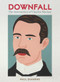 Downfall (The destruction of Charles Mackay) by Paul Diamond, 9781991016188