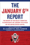 The January 6th Report (The Report of the Select Committee to Investigate the January 6th Attack on the United States Capitol) - 9781510776753 by Elizabeth Holtzman, Select Committee to Investigate the January 6th Attack on the US Capitol, 9781510776753