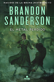 El metal perdido / The Lost Metal: A Mistborn Novel (Spanish Edition) by Brandon Sanderson, 9788418037733