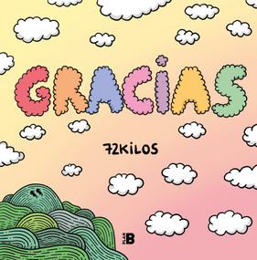 Gracias / Thanks! (Spanish Edition) by 72 Kilos, 9788418051708