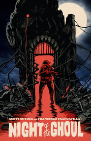 Night of the Ghoul by Scott Snyder, Francesco Francavilla, 9781506728353