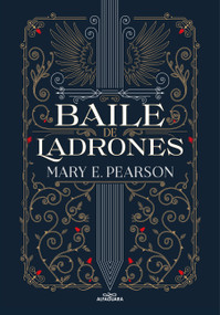 Baile de ladrones / Dance of Thieves (Spanish Edition) by Mary Pearson, 9788419191410