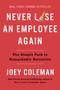 Never Lose an Employee Again (The Simple Path to Remarkable Retention) by Joey Coleman, 9780593542385