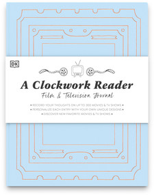 A Clockwork Reader Film and TV Journal by Hannah Azerang, 9780744079258