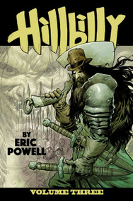Hillbilly Volume 3 by Eric Powell, Eric Powell, 9780998379241