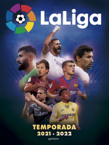 Futbol de la Liga Santander  / La Liga: Official Book of the 2021-2022 Season (Spanish Edition) by LA LIGA, 9788418798948