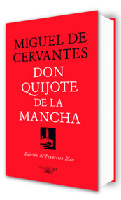 Don Quijote de la Mancha (Edición de Francisco Rico) / Don Quixote (Edited by Francisco Rico) (Spanish Edition) by Miguel De Cervantes Saavedra, 9788420479873