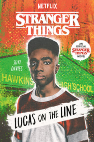 Stranger Things: Lucas on the Line - 9780593567906 by Suyi Davies, 9780593567906