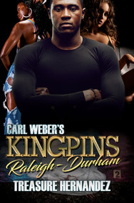 Carl Weber's Kingpins: Raleigh-Durham - 9781645564294 by Treasure Hernandez, 9781645564294