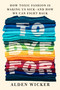 To Dye For (How Toxic Fashion Is Making Us Sick--and How We Can Fight Back) by Alden Wicker, 9780593422618