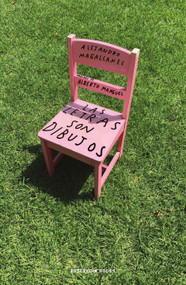 Las letras son dibujos / Letters Are Drawings (Spanish Edition) by ALEJANDRO MAGALLANES, 9786073821063