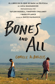 Bones & All. Hasta los huesos (Spanish Edition) by Camille DeAngelis, 9788401028700