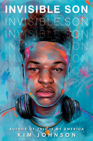 Invisible Son - 9780593482100 by Kim Johnson, 9780593482100
