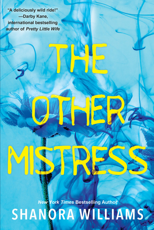 The Other Mistress (A Riveting Psychological Thriller with a Shocking Twist) by Shanora Williams, 9781496731128