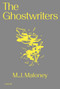 The Ghostwriters by M. J. Maloney, 9781913380786