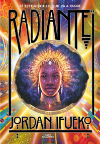Radiante / Raybearer (Spanish Edition) by Jordan Ifueko, 9788418915192