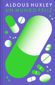 Un mundo feliz / Brave New World (Spanish Edition) - 9788466367677 by Aldous Huxley, 9788466367677