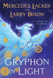 Gryphon in Light by Mercedes Lackey, Larry Dixon, 9780756414481