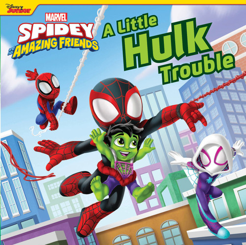 Spidey and His Amazing Friends: A Little Hulk Trouble by Marvel Press Book Group, Marvel Press Artist, Marvel Press Artist, 9781368084819