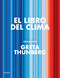El libro del clima / The Climate Book (Spanish Edition) by Greta Thunberg, 9788426423344