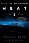 Heat 2 (A Novel) - 9780062653376 by Michael Mann, Meg Gardiner, 9780062653376