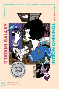 The Tatami Galaxy (A Novel) - 9780063158450 by Tomihiko Morimi, Emily Balistrieri, 9780063158450
