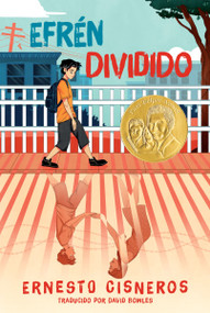 Efrén dividido (Efrén Divided (Spanish Edition)) by Ernesto Cisneros, David Bowles, 9780063249646