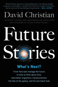 Future Stories (What's Next?) - 9780316497466 by David Christian, 9780316497466