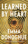 Learned by Heart by Emma Donoghue, 9780316564434