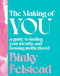The Making of You (A guide to finding your identity and bossing motherhood) by Binky Felstead, 9780349433790