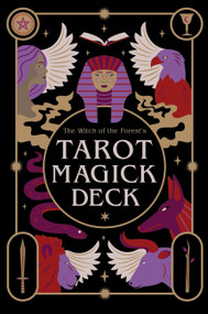The Witch of the Forest's Tarot Magick Deck (78 Cards and Instructional Guide) by Lindsay Squire, Viki Lester, 9780711281035