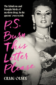 PS Burn this Letter Please by Craig Olsen, 9780751585940