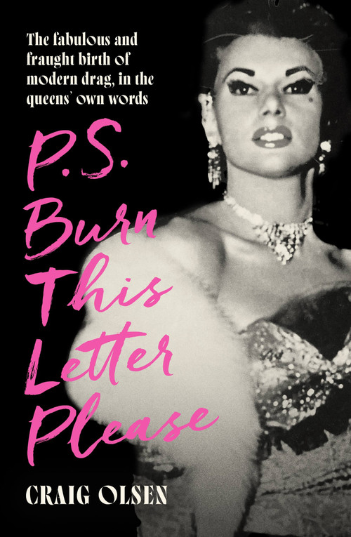 PS Burn this Letter Please by Craig Olsen, 9780751585940