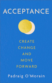 Acceptance by Padraig O'Morain, 9781399707930