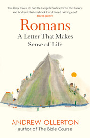 Romans (A letter that makes sense of life) by Andrew Ollerton, 9781399806428