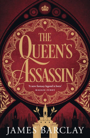 The Queen's Assassin - 9781473202474 by James Barclay, 9781473202474