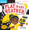 Indestructibles: Play in Any Weather by Amy Pixton, Lizzy Doyle, 9781523519460