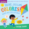 Indestructibles: Bebé, ¡ve los colores! / Baby, See the Colors! (Bilingual Edition) by Ekaterina Trukhan, Amy Pixton, 9781523519712