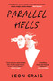 Parallel Hells by Leon Craig, 9781529371444