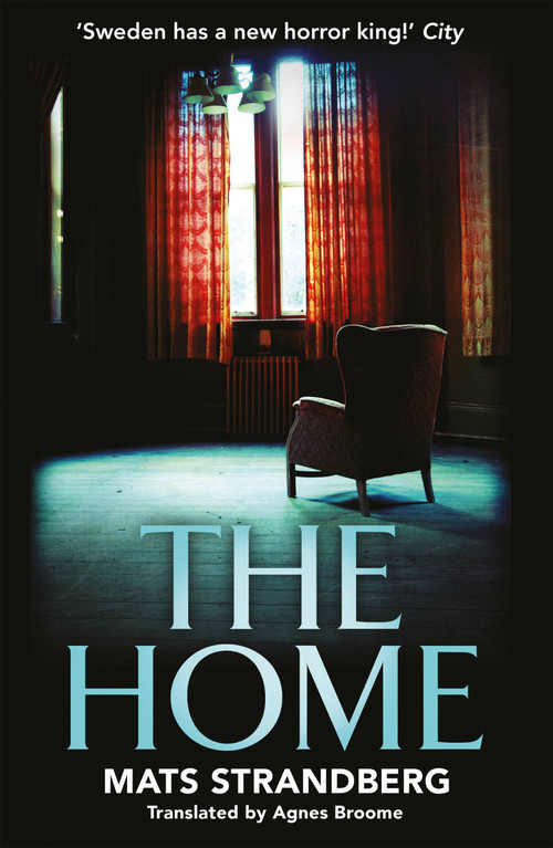 The Home by Mats Strandberg, 9781529402155