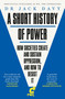 A Short History of Power (How Societies Create and Sustain Oppression and How to Resist it) by Dr. Jack Davy, 9781529413953